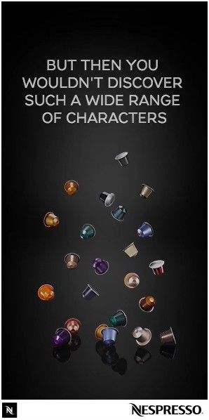 But then you wouldn’t discover such a wide range of characters
